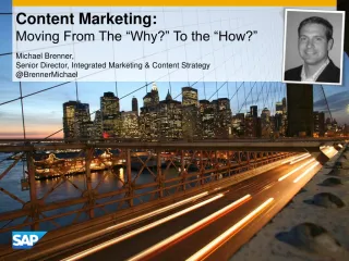 Content Marketing: Moving From the 'Why?' to the 'How?'