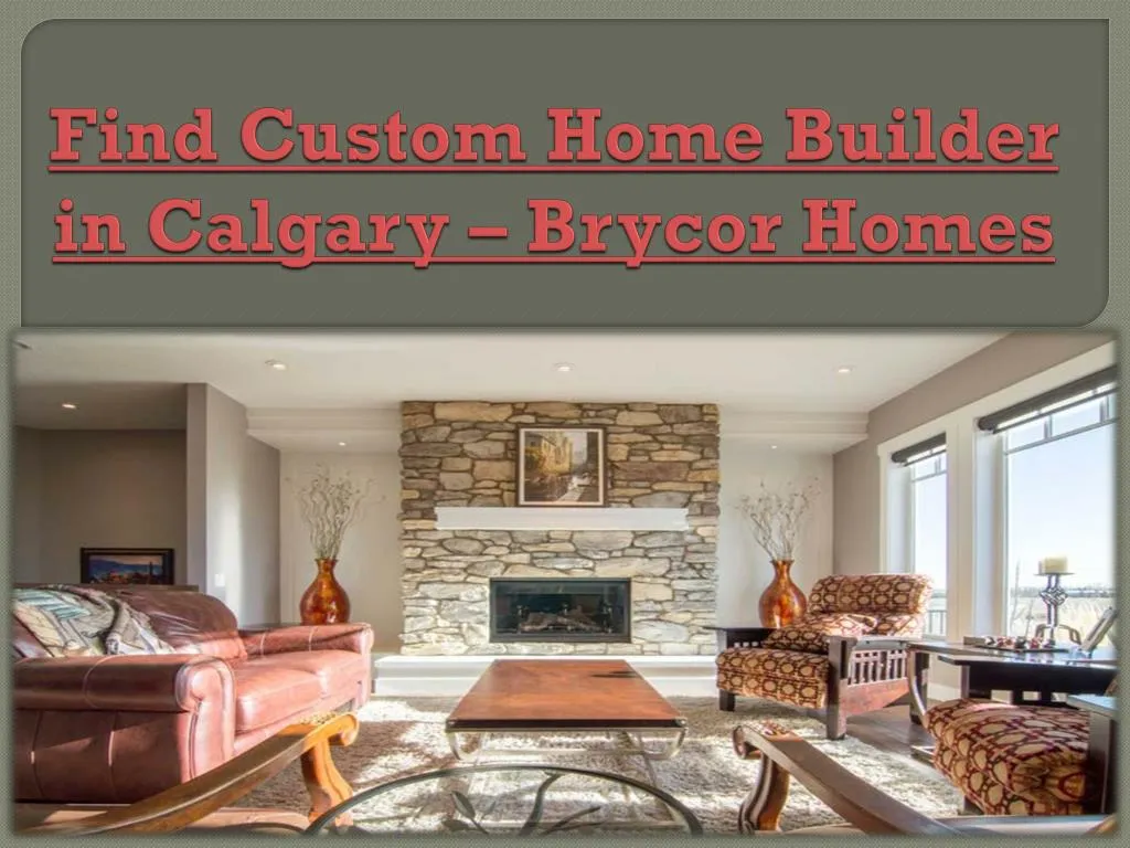 find custom home builder in calgary brycor homes