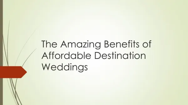 The Amazing Benefits of Affordable Destination Wedding
