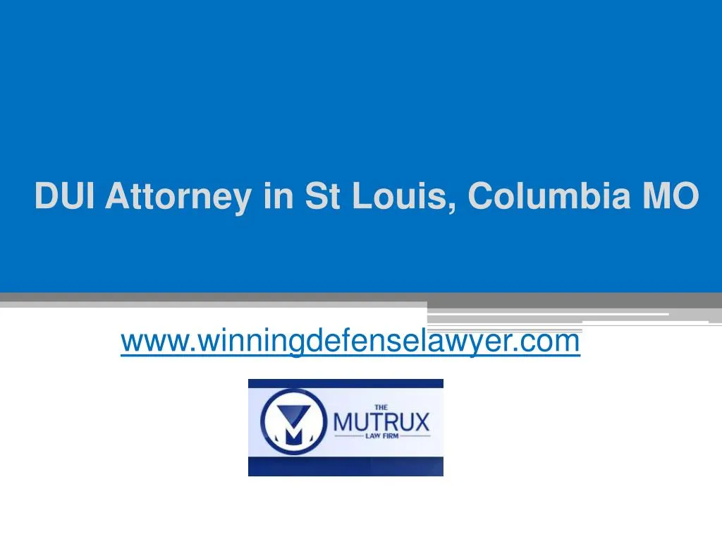 dui attorney in st louis columbia mo