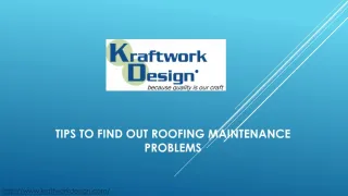 TIPS TO FIND OUT ROOFING MAINTENANCE PROBLEMS