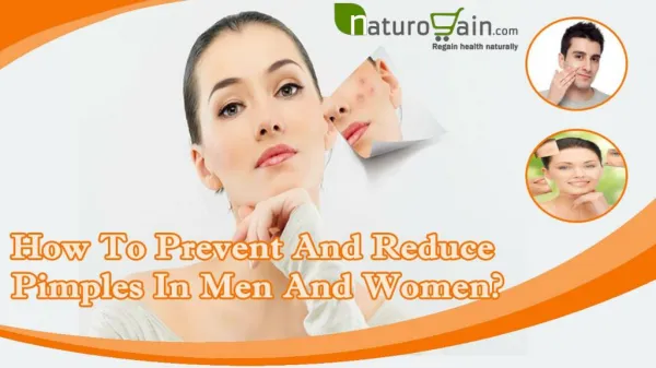 How To Prevent And Reduce Pimples In Men And Women?