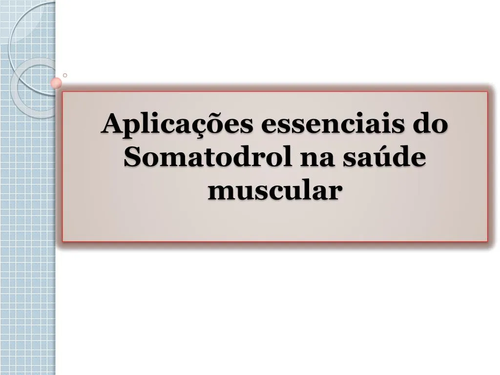 aplica es essenciais do somatodrol na sa de muscular