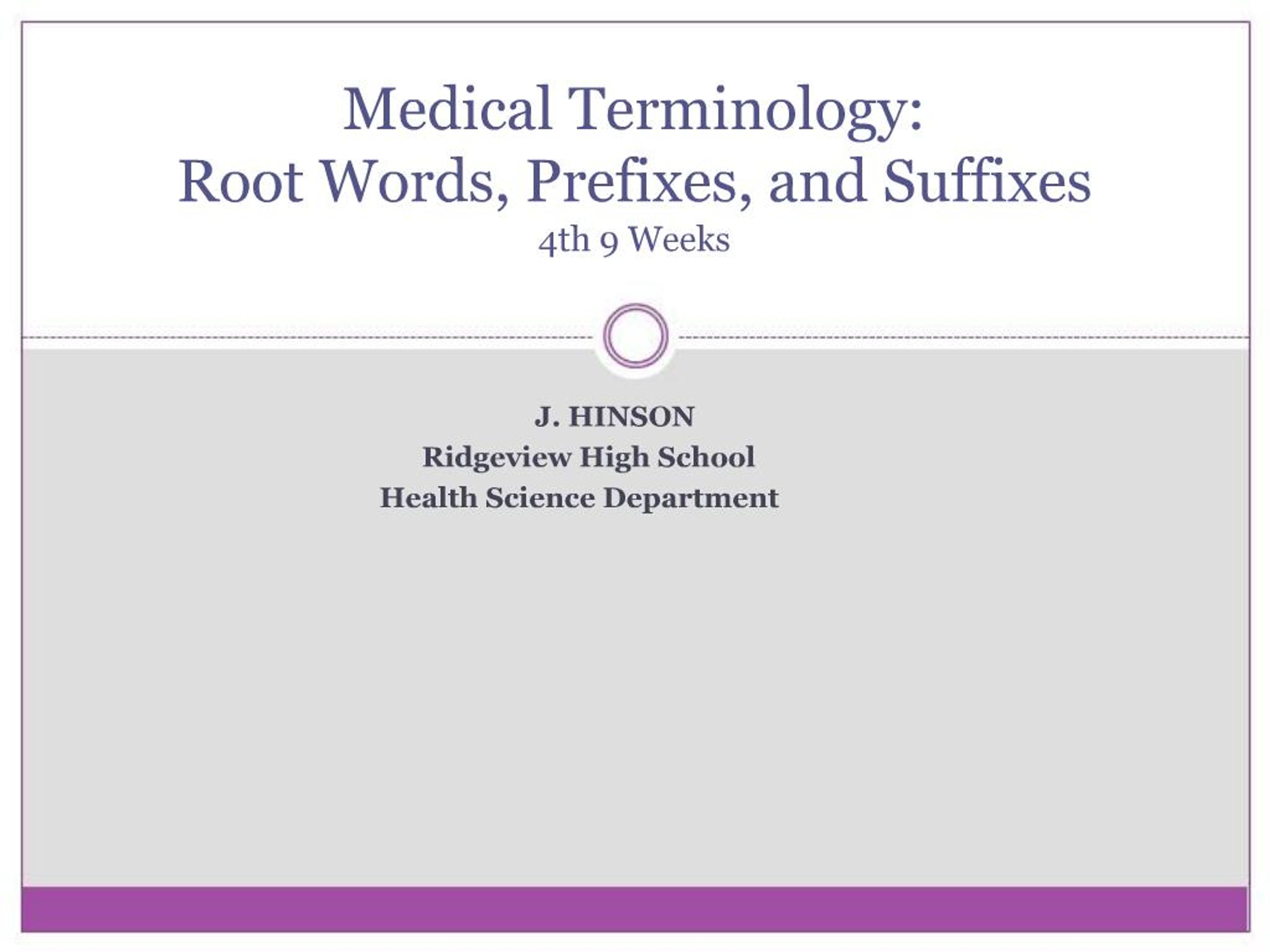 PPT - Medical Terminology: Root Words, Prefixes, and Suffixes 4th 9 ...