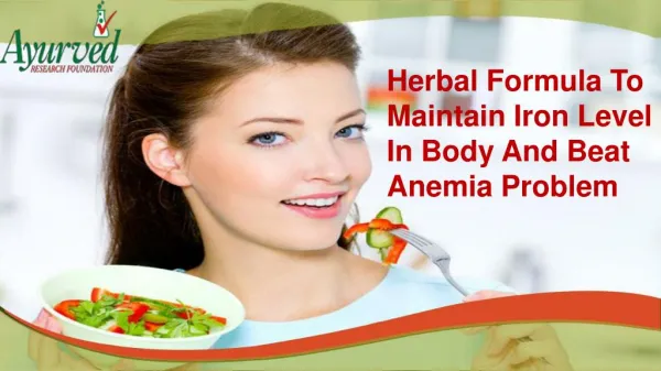Herbal Formula To Maintain Iron Level In Body And Beat Anemia Problem