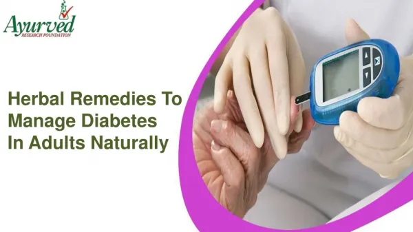 Herbal Remedies To Manage Diabetes In Adults Naturally
