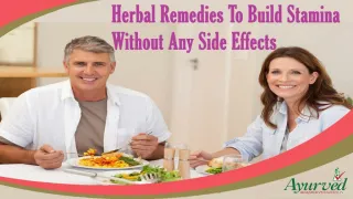 Herbal Remedies To Build Stamina Without Any Side Effects - slide 1