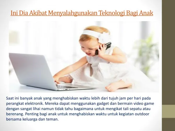 ini dia akibat menyalahgunakan teknologi bagi anak