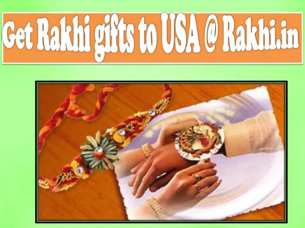 Get Rakhi gifts to USA @ Rakhi.in!