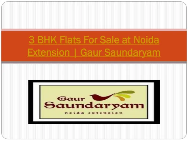 3 BHK Flats For Sale at Noida Extension | Gaur Saundaryam