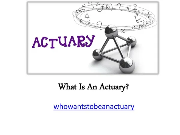 What Is An Actuary?