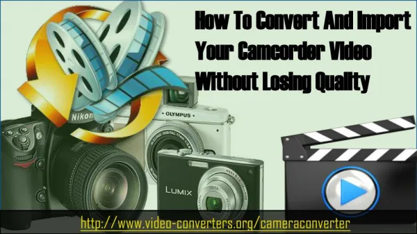 How to convert and import your camcorder video without losing quality