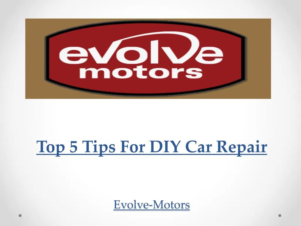 top 5 tips for diy car repair