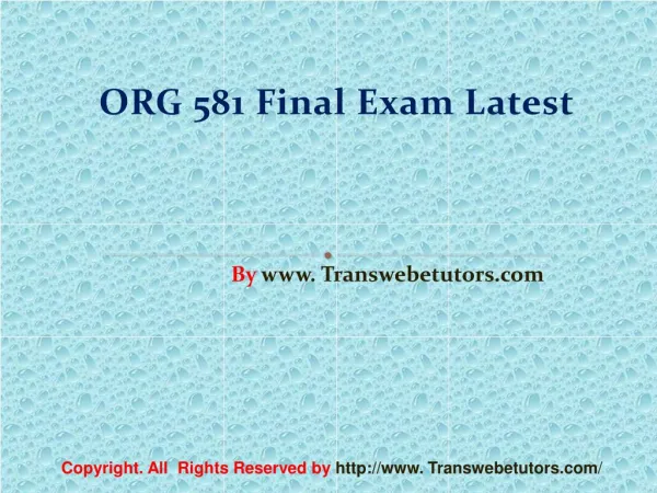 ORG 581 Final Exam (Latest) - Assignment