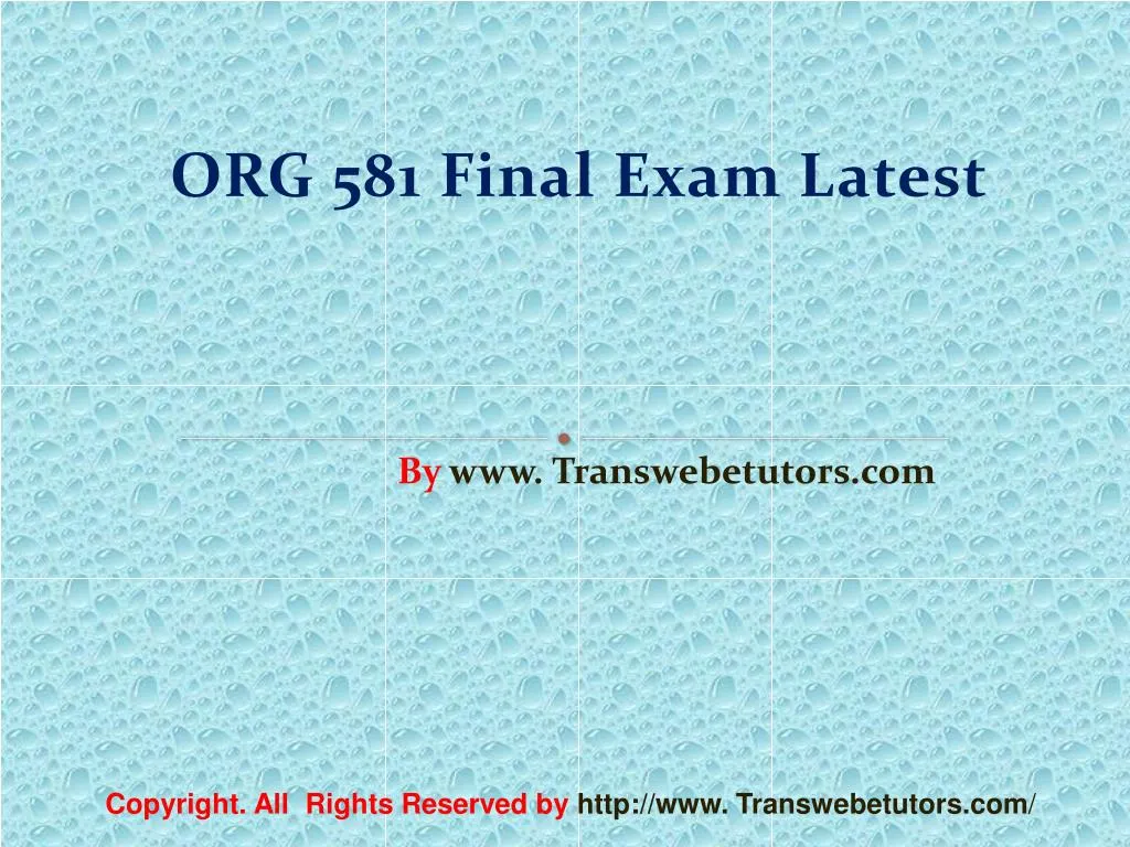 org 581 final exam latest