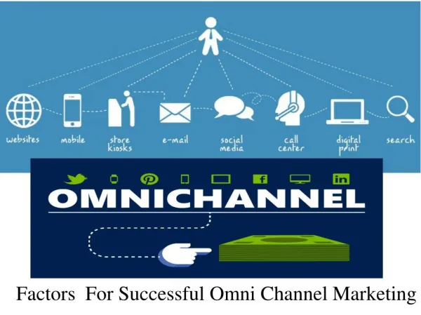 Factors For Successful Omni Channel Marketing