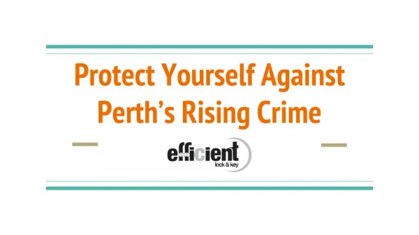 Efficient Lock and Key - Perth's Rising Crime