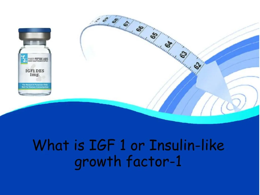 what is igf 1 or insulin like growth factor 1