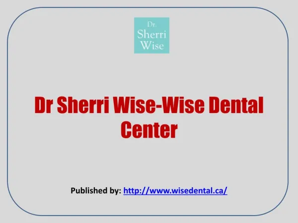 Wise Dental Center