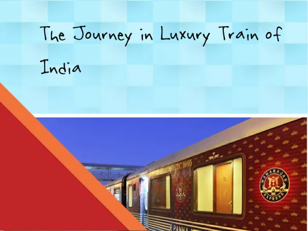 The Royal Journey in Indian Luxury Train