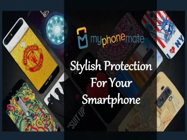 Stylish Protection For Your Smartphone - myphonemate