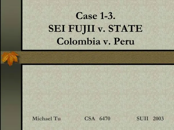 Case 1-3. SEI FUJII v. STATE Colombia v. Peru