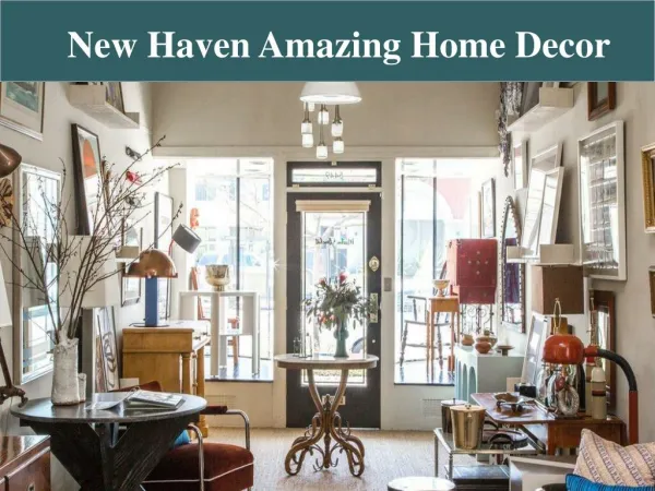 New Haven Amazing Home Decor