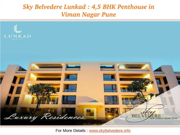 Sky Belvedere Lunkad : 4,5 BHK Penthouse in viman nagar pune