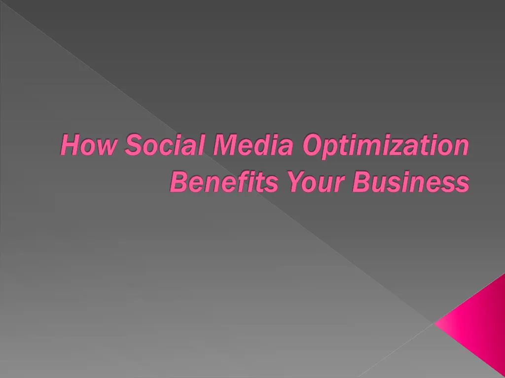 how social media optimization benefits your business