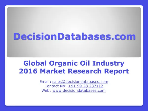 Global Organic Oil Industry Analysis and Revenue Forecast 2016