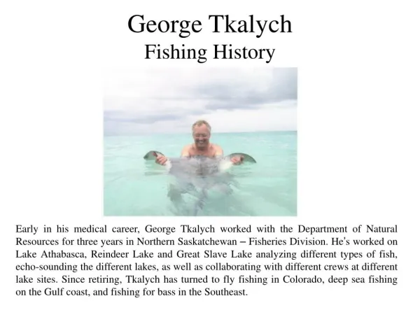 George Tkalych Fishing History