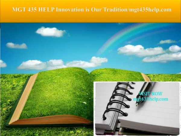 MGT 435 HELP Innovation is Our Tradition/mgt435help.com