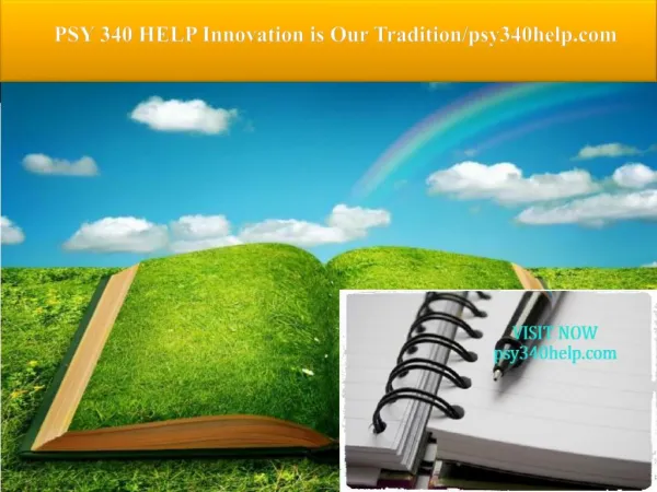 PSY 340 HELP Innovation is Our Tradition/psy340help.com
