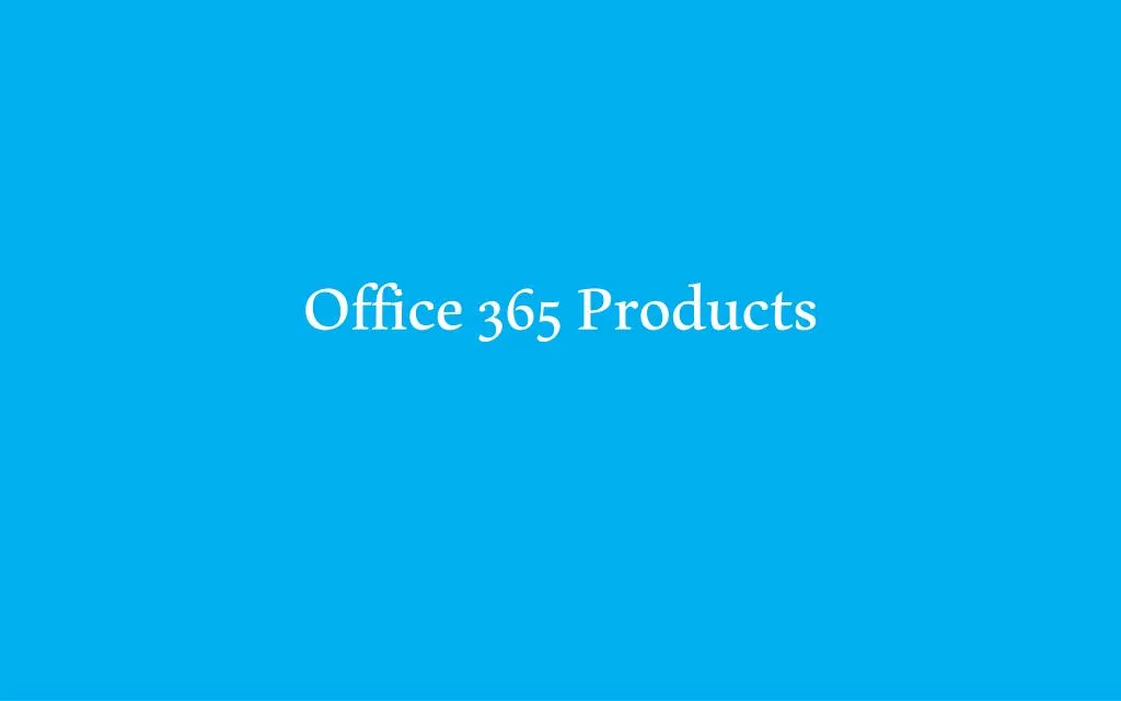 office 365 products