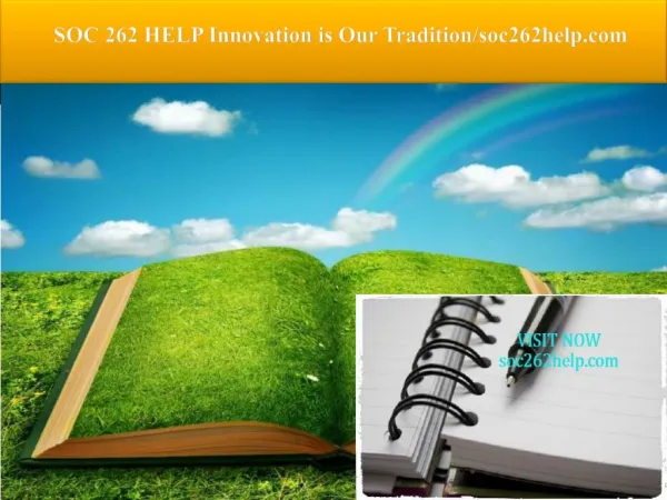 SOC 262 HELP Innovation is Our Tradition/soc262help.com