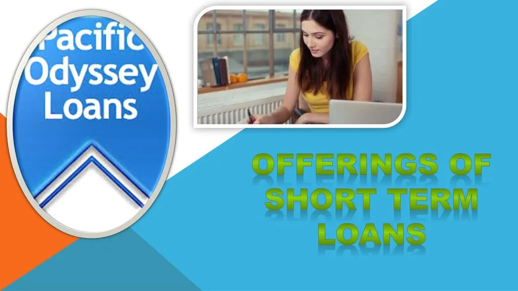 offerings of short term loans