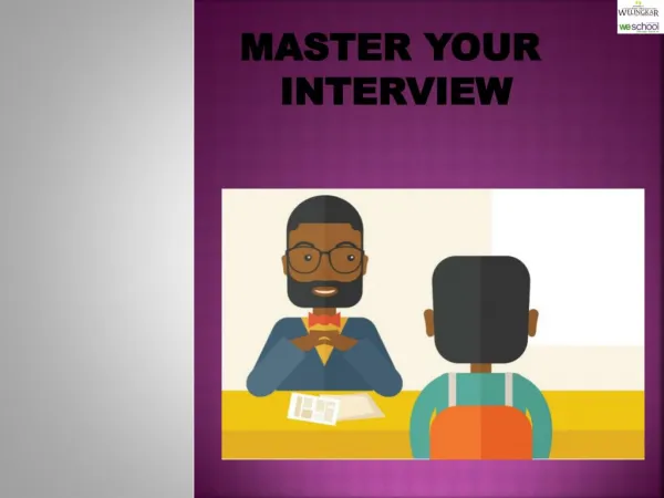 MASTER YOUR INTERVIEW
