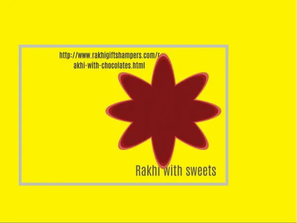 Send Amazing Rakhi and Rakhi Surprise to India Over the Web