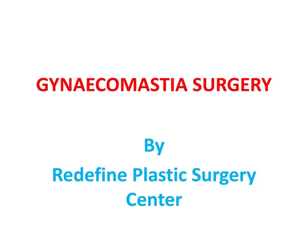 gynaecomastia surgery