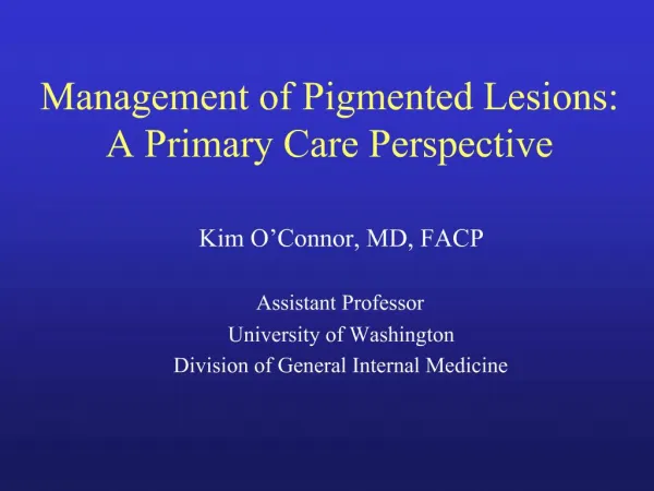Management of Pigmented Lesions: A Primary Care Perspective