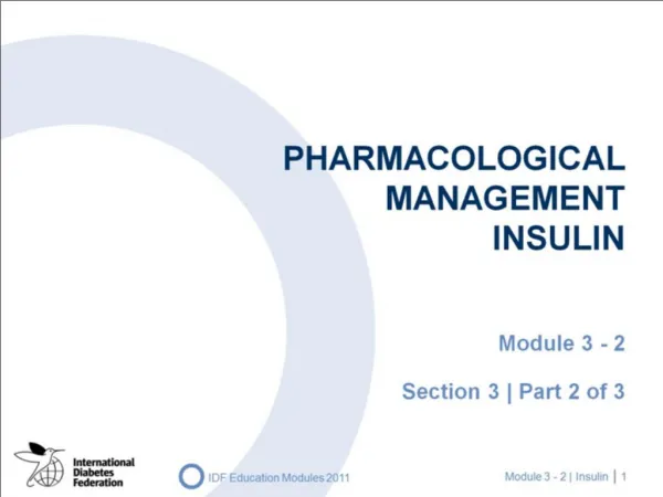 Pharmacological management Insulin