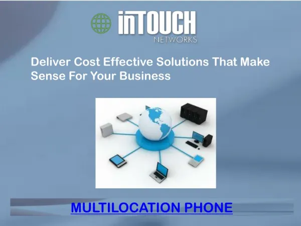 Deliver Cost Effective Solutions That Make Sense For Your Business