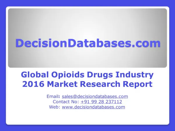 Opioids Drugs Market Worldwide Analysis and Forecasts 2021