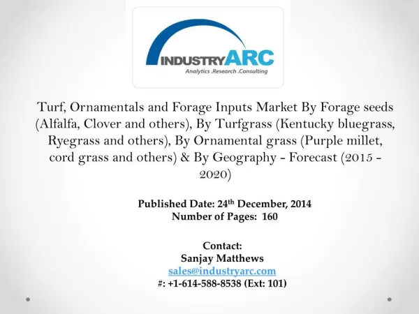 Turf, Ornamentals and Forage Inputs Market led by Americas previously; trend to continue.