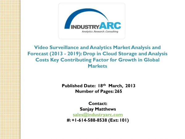 Video Surveillance and Analytics Market is Expected to Cross $ 20 Billion By 2019.