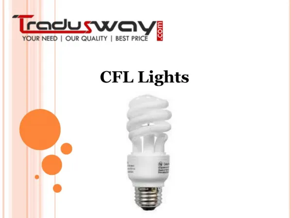 How to Best Use of CFL Light