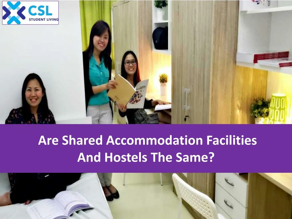 are shared accommodation facilities and hostels the same