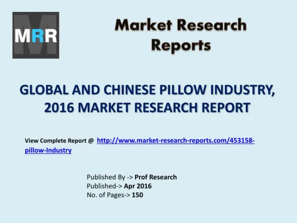 Pillow Market Manufacturing Technology in Global and Chinese Industry Analysed in 2016 Report