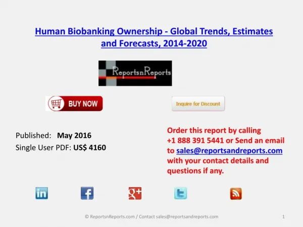 Human Biobanking Ownership Market by Private Biobanks and Public Biobanks Analysis and Forecasts to 2020