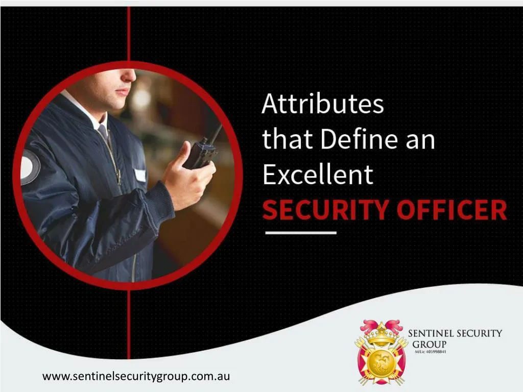 attributes that define an excellent security officer